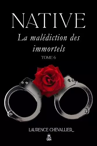 Native - La malédiction des immortels, Tome 6 cover