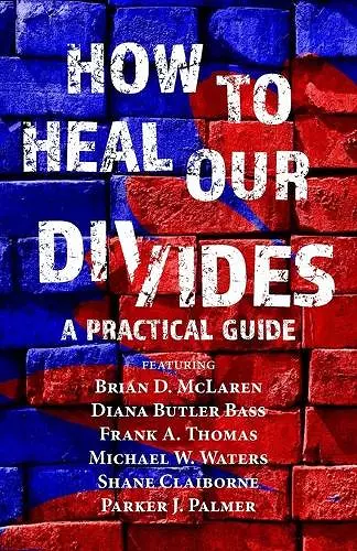 How to Heal Our Divides cover