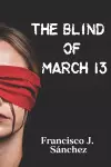 The blind of March 13 cover