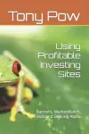 Using Profitable Investing Sites cover