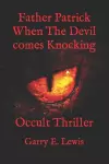 Father Patrick When The Devil comes Knocking cover