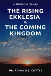 The Rising Ekklesia & The Coming Kingdom cover