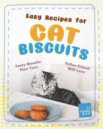 Easy Recipes for Cat Biscuits cover