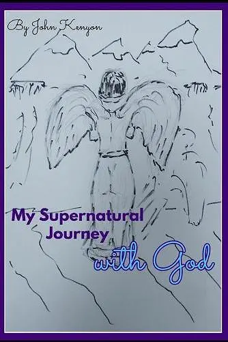 My Supernatural Journey with God cover