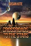 Crossroads to the Stars cover