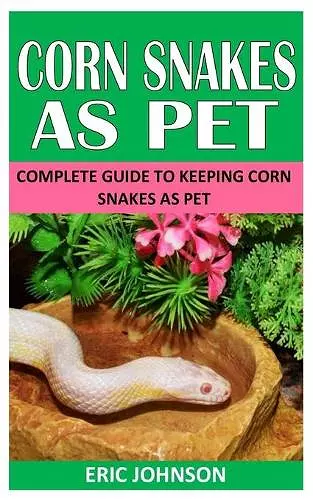 Corn Snakes as Pet cover