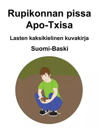 Suomi-Baski Rupikonnan pissa / Apo-Txisa Lasten kaksikielinen kuvakirja cover