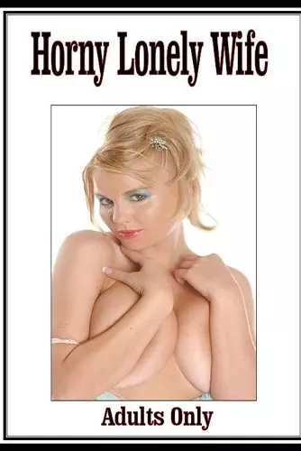 Horny Lonely Wife (erotica fiction) cover