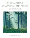 25 Beautiful Classical Melodies for Flute Duet cover