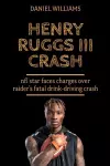 Henry Ruggs III Crash cover