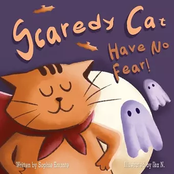 Scaredy Cat, Have No Fear! cover