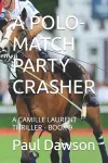 A Polo-Match Party Crasher cover