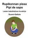 Suomi-Galicia Rupikonnan pissa / Pipí de sapo Lasten kaksikielinen kuvakirja cover