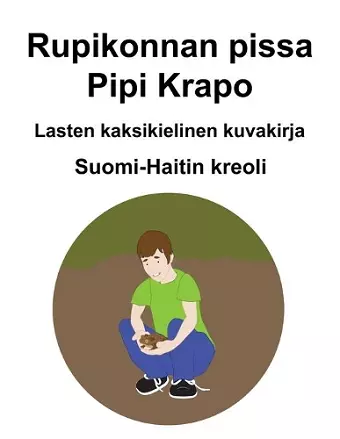 Suomi-Haitin kreoli Rupikonnan pissa / Pipi Krapo Lasten kaksikielinen kuvakirja cover