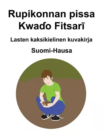 Suomi-Hausa Rupikonnan pissa Lasten kaksikielinen kuvakirja cover