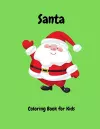 Santa Coloring Book For Kids cover