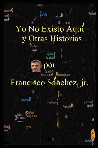 Yo No Existo Aquí y Otras Historias cover