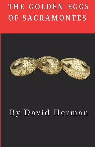 The Golden Eggs Of Sacramontes cover