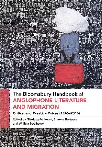 The Bloomsbury Handbook of Anglophone Literature and Migration cover