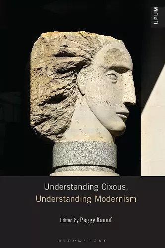Understanding Cixous, Understanding Modernism cover
