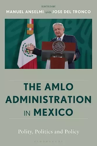 The AMLO Administration in Mexico cover