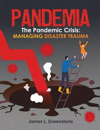 Pandemia: The Pandemic Crisis: Managing Disaster Trauma cover