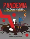 Pandemia: The Pandemic Crisis: Managing Disaster Trauma cover