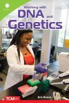 Working with DNA and Genetics cover