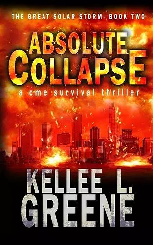Absolute Collapse - A CME Survival Thriller cover