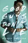 Good Guys Don't Lie cover