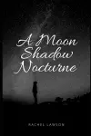A Moon Shadow Nocturne cover