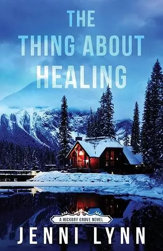 The Thing About Healing cover