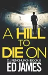 A Hill To Die On cover