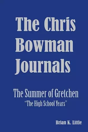 The Chris Bowman Journals cover