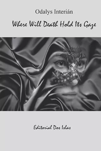 Where Will Death Hold Its Gaze cover