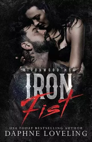 Iron Fist (Lords of Carnage Ironwood MC) cover