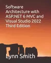 Software Architecture with ASP.NET 6 MVC and Visual Studio 2022 Third Edition cover