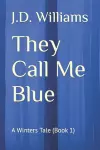 They Call Me Blue cover