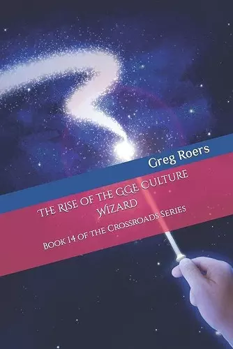 The Rise of the GGE Culture Wizard cover