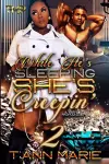 While He's Sleeping She's Creepin' 2 cover