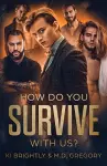 How Do You Survive With Us? cover