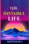 The Invisible Life cover