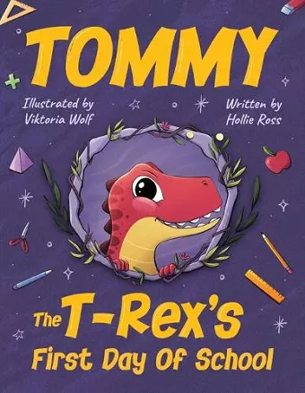 Tommy the T-Rex's First Day of School cover