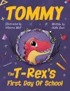 Tommy the T-Rex's First Day of School cover