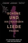 Schöne Und Die Traurigen Liebesfrauen cover