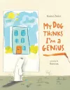My Dog Thinks I'm A Genius cover