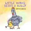 Little Wing Bests A Bully cover