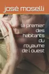 Le premier des habitants du royaume de l ouest cover