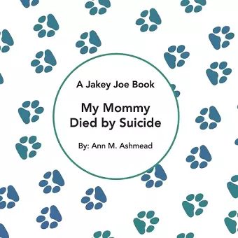 My Mommy Died by Suicide cover