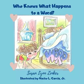 Who Knows What Happens to a Word? cover